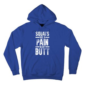 Squats Are A Pain In My Butt Funny Fitness Gym Lovers Great Gift Hoodie