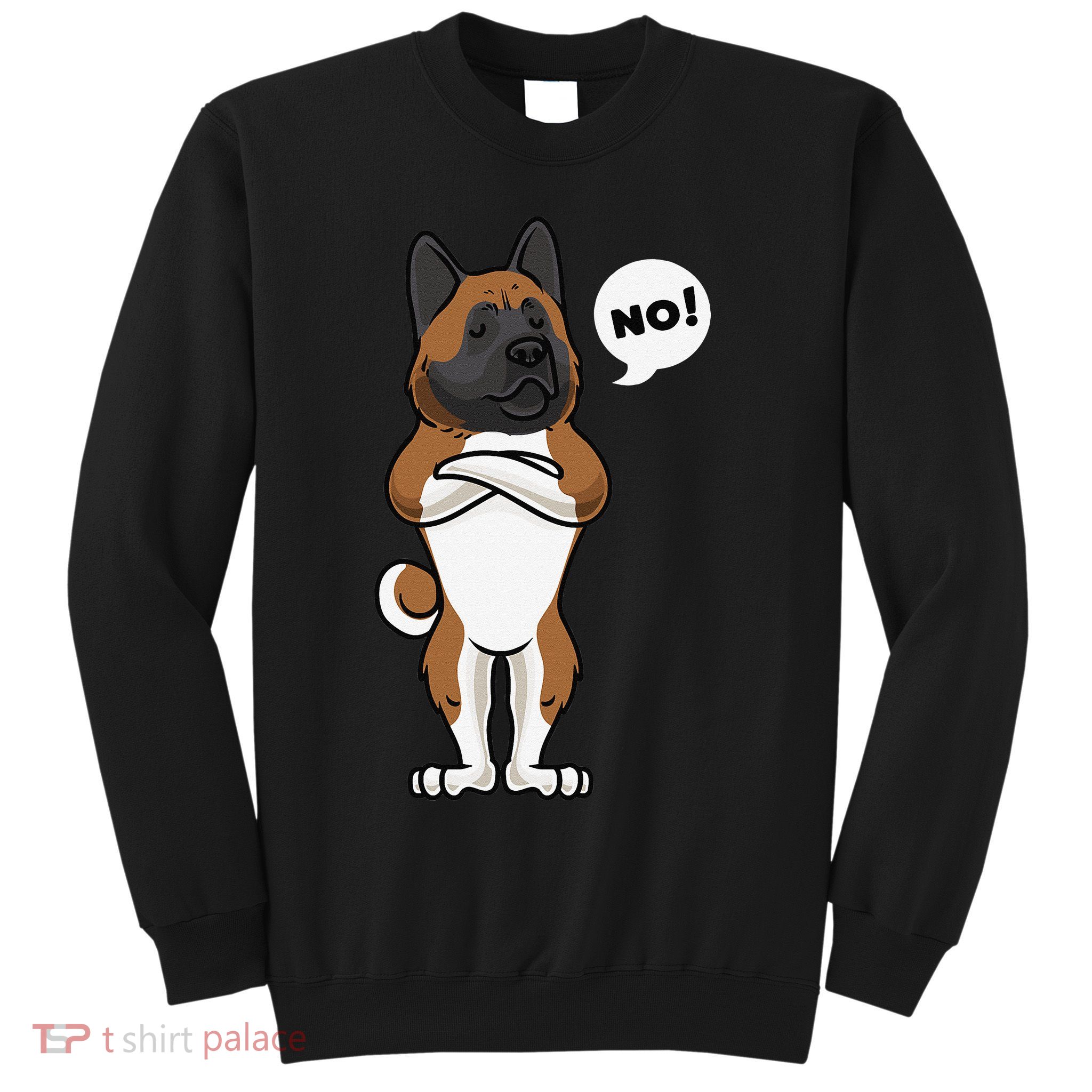 Stubborn American Akita Dog gift for mother's day Sweatshirt