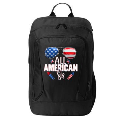 Sunglasses All American Sis 4th Of July Daughter Gift City Backpack