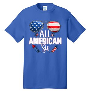 Sunglasses All American Sis 4th Of July Daughter Gift Tall T-Shirt