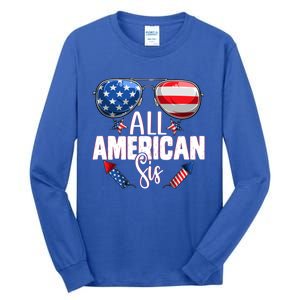 Sunglasses All American Sis 4th Of July Daughter Gift Tall Long Sleeve T-Shirt