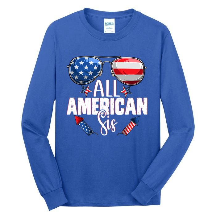 Sunglasses All American Sis 4th Of July Daughter Gift Tall Long Sleeve T-Shirt