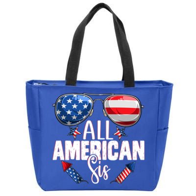 Sunglasses All American Sis 4th Of July Daughter Gift Zip Tote Bag