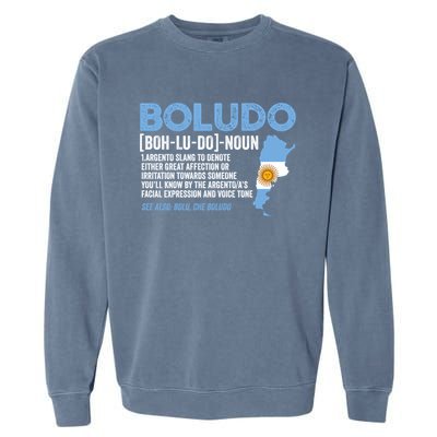 Sarcastic Argentinian Argentina Funny Boludo Definition Meaningful Gift Garment-Dyed Sweatshirt