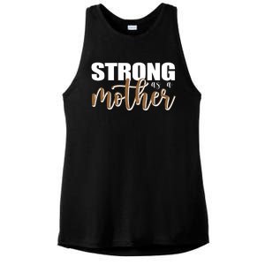 Strong As A Mother Gift For Mom Ladies PosiCharge Tri-Blend Wicking Tank