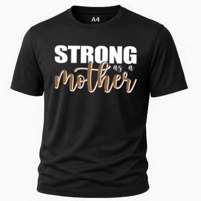 Strong As A Mother Gift For Mom Performance Shirt