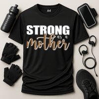 Strong As A Mother Gift For Mom Cooling Performance Crew T-Shirt