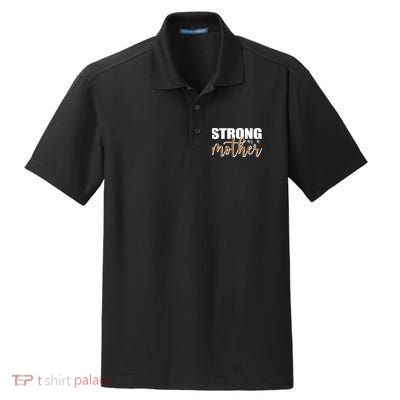 Strong As A Mother Gift For Mom Dry Zone Grid Polo