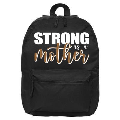 Strong As A Mother Gift For Mom 16 in Basic Backpack