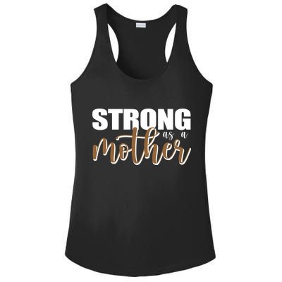 Strong As A Mother Gift For Mom Ladies PosiCharge Competitor Racerback Tank