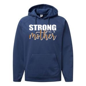 Strong As A Mother Gift For Mom Performance Fleece Hoodie