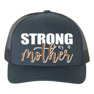 Strong As A Mother Gift For Mom Yupoong Adult 5-Panel Trucker Hat