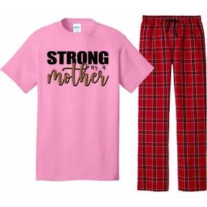 Strong As A Mother Gift For Mom Pajama Set