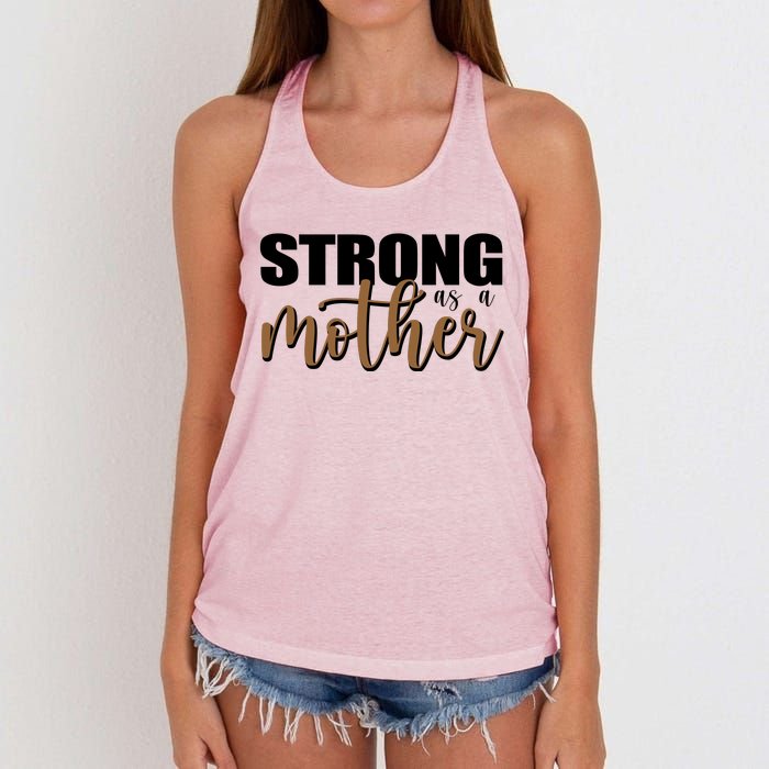 Strong As A Mother Gift For Mom Women's Knotted Racerback Tank