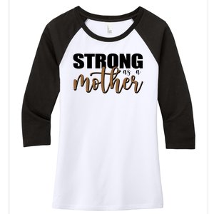 Strong As A Mother Gift For Mom Women's Tri-Blend 3/4-Sleeve Raglan Shirt