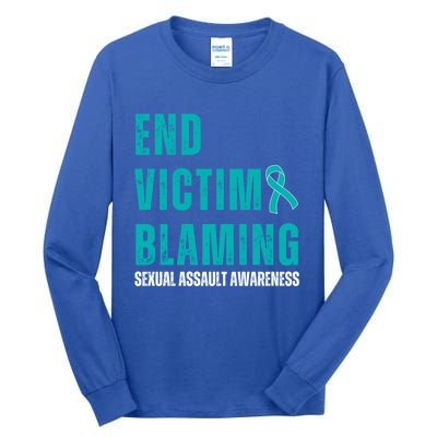 Sexual Assault Awareness Month End Victim Blaming Quote Gift Tall Long Sleeve T-Shirt