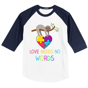 Sloth Autism Awareness Cool Gift Love Needs No Words Gift Baseball Sleeve Shirt