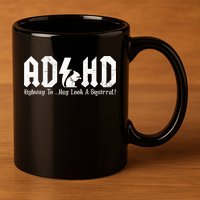 Squirrels Animal Adhd Highway To Hey Look A Squirrel 11oz C Handle Ceramic Mug