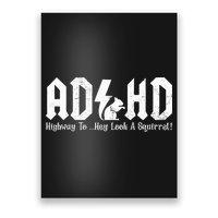 Squirrels Animal Adhd Highway To Hey Look A Squirrel Poster