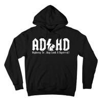 Squirrels Animal Adhd Highway To Hey Look A Squirrel Tall Hoodie