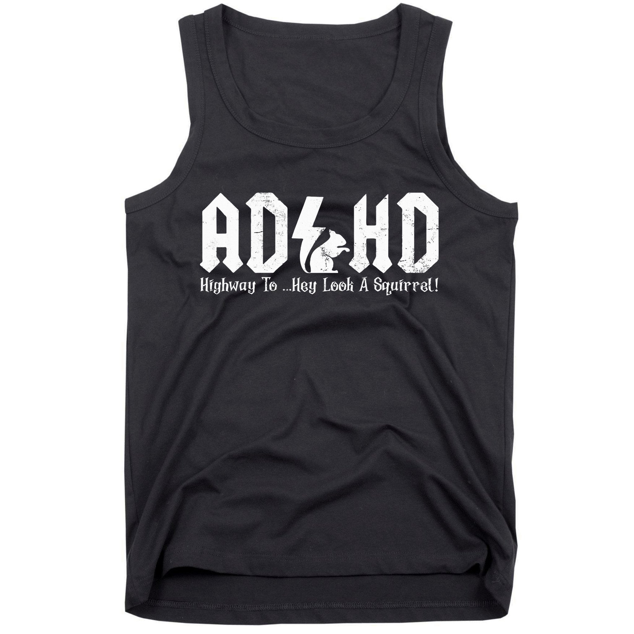 Squirrels Animal Adhd Highway To Hey Look A Squirrel Tank Top