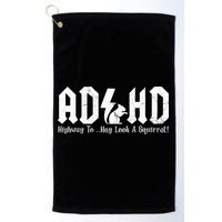 Squirrels Animal Adhd Highway To Hey Look A Squirrel Golf Towel
