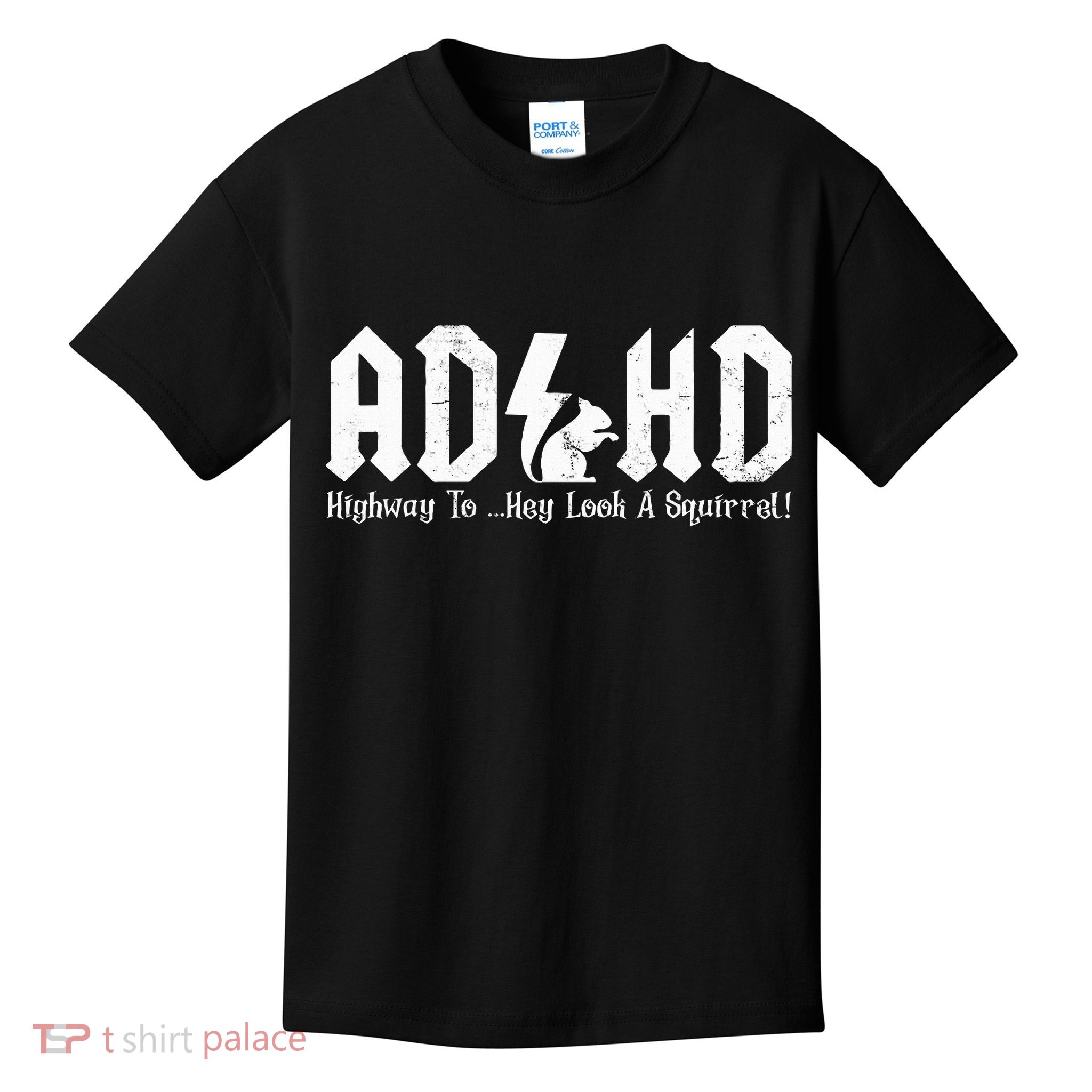 Squirrels Animal Adhd Highway To Hey Look A Squirrel Kids T-Shirt