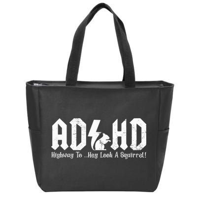 Squirrels Animal Adhd Highway To Hey Look A Squirrel Zip Tote Bag