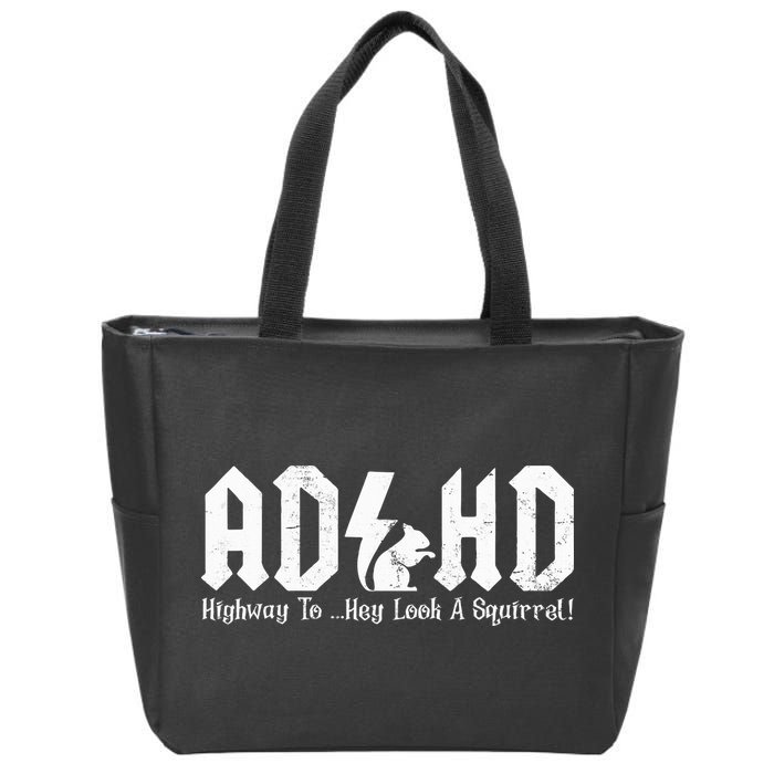 Squirrels Animal Adhd Highway To Hey Look A Squirrel Zip Tote Bag