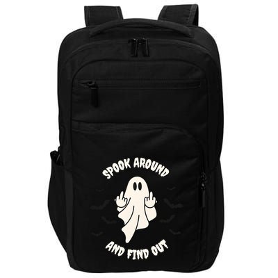 Spook Around And Find Out Halloween Ghost Ghoul Impact Tech Backpack