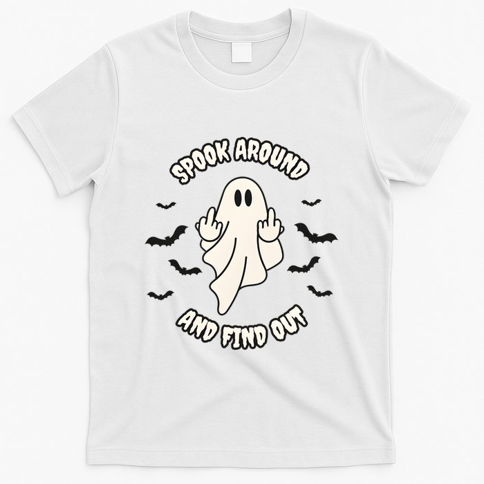 Spook Around And Find Out Halloween Ghost Ghoul T-Shirt