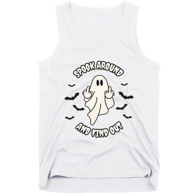 Spook Around And Find Out Halloween Ghost Ghoul Tank Top