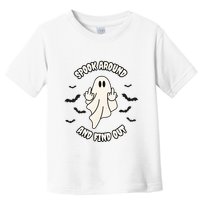 Spook Around And Find Out Halloween Ghost Ghoul Toddler T-Shirt