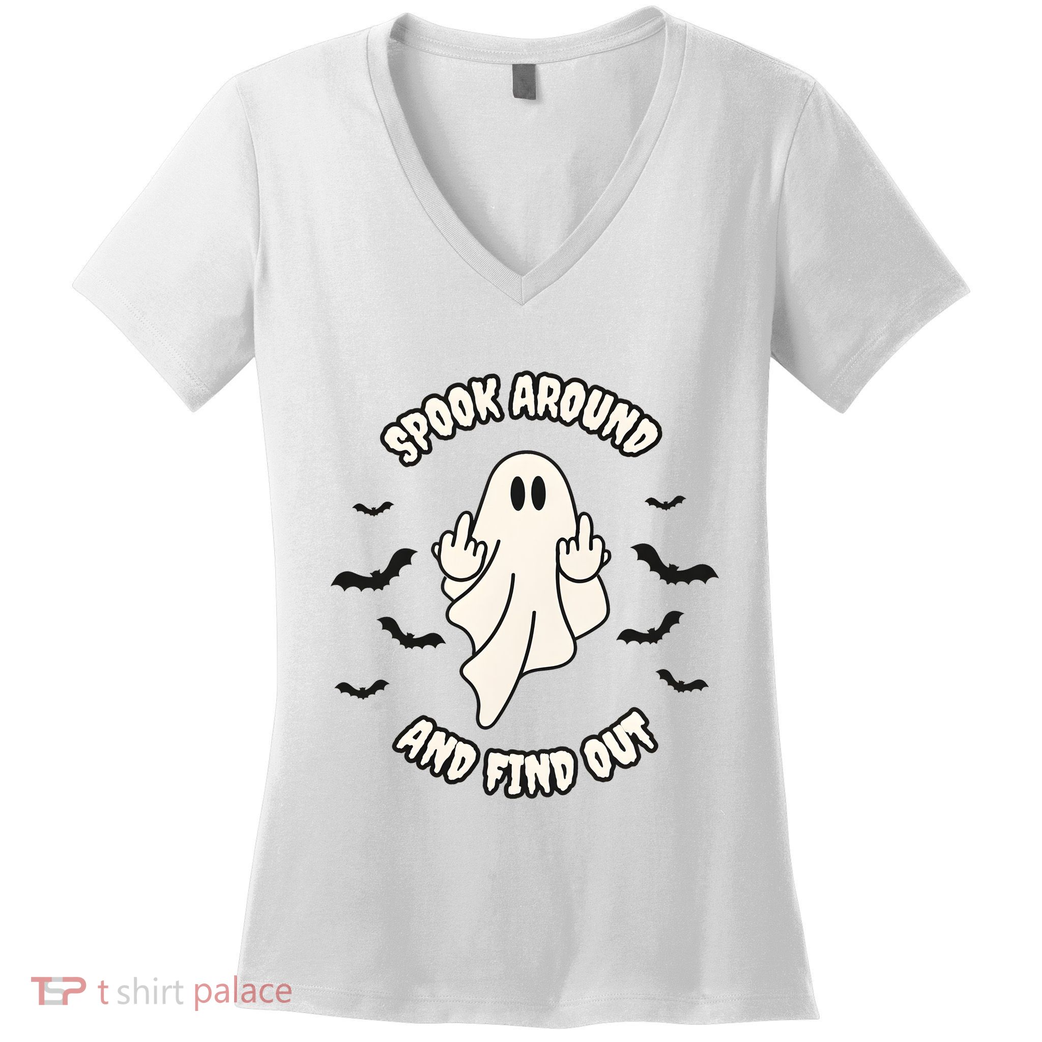 Spook Around And Find Out Halloween Ghost Ghoul Women's V-Neck T-Shirt