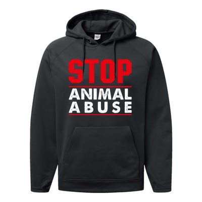 Stop Animal Abuse Stop Violence Agaist Animal Performance Fleece Hoodie