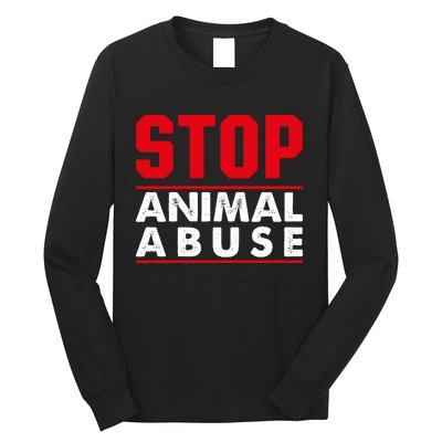 Stop Animal Abuse Stop Violence Agaist Animal Long Sleeve Shirt