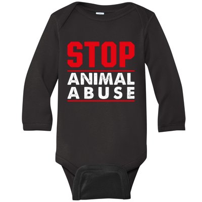 Stop Animal Abuse Stop Violence Agaist Animal Baby Long Sleeve Bodysuit