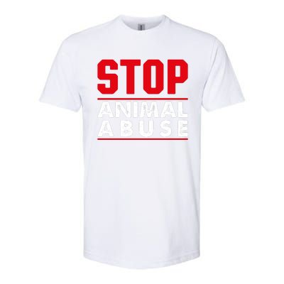 Stop Animal Abuse Stop Violence Agaist Animal Softstyle CVC T-Shirt