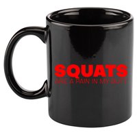 Squats Are A Pain In My Butt Meaningful Gift 11oz C Handle Ceramic Mug
