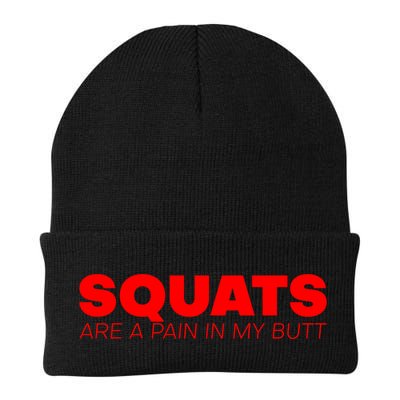 Squats Are A Pain In My Butt Meaningful Gift Beanie