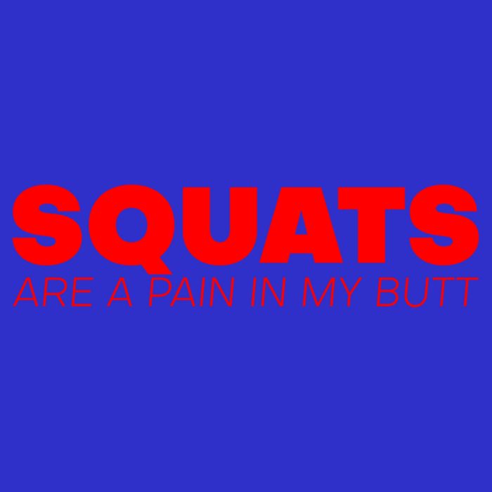 Squats Are A Pain In My Butt Meaningful Gift Visor
