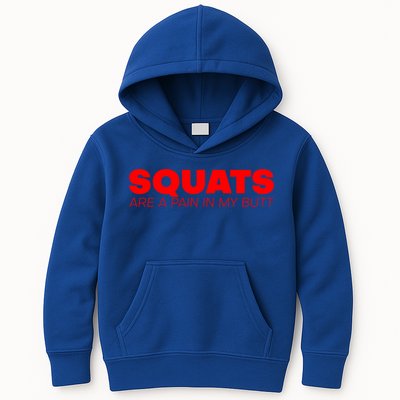Squats Are A Pain In My Butt Meaningful Gift Kids Hoodie