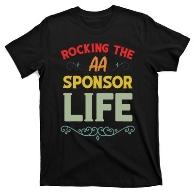 Sobriety Anniversary Aa Na Sponsorship Clean Aa Sponsor T-Shirt