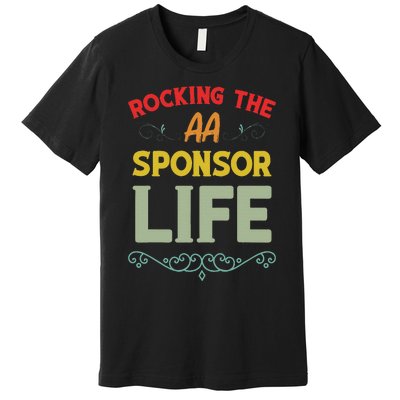 Sobriety Anniversary Aa Na Sponsorship Clean Aa Sponsor Premium T-Shirt