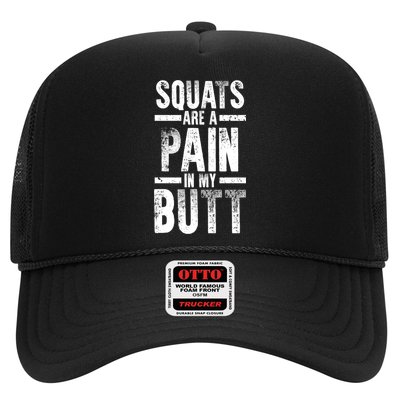 Squats Are A Pain In My Butt Funny Fitness Gym Lovers Gift Trucker Hat