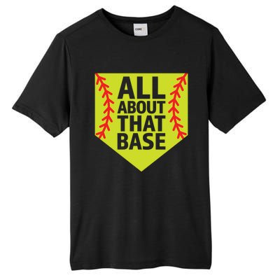 Softball All About That Base Cute Mom Coach Softball Player Gift Tall Fusion ChromaSoft Performance T-Shirt