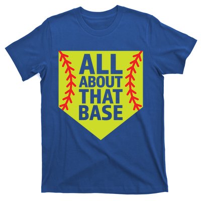 Softball All About That Base Cute Mom Coach Softball Player Gift T-Shirt