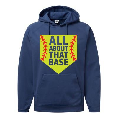 Softball All About That Base Cute Mom Coach Softball Player Gift Performance Fleece Hoodie