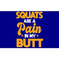 Squats Are A Pain In My Butt Gym Barbell Personal Trainer Gift Bumper Sticker