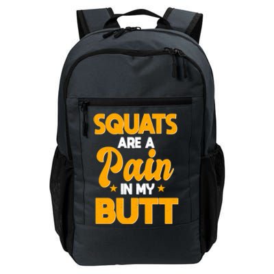 Squats Are A Pain In My Butt Gym Barbell Personal Trainer Gift Daily Commute Backpack